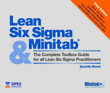 Lean Six Sigma and Minitab: The Complete Toolbox Guide for All Lean Six Sigma Practitioners