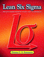 Lean Six Sigma: Process Improvement Tools and Techniques
