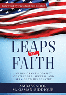 Leaps of Faith: An Immigrant's Odyssey of Struggle, Success, and Service to his Country