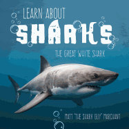 Learn about Sharks: The Great White Shark