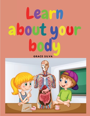 Learn about your body - Grace Silva