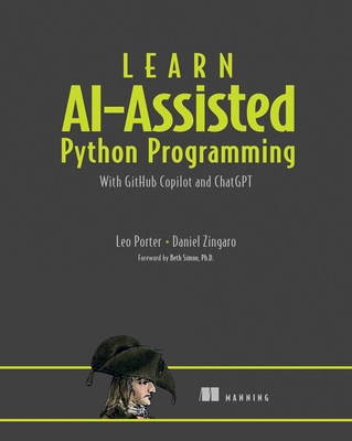Learn Ai-Assisted Python Programming with Github Copilot - Zingaro, Daniel