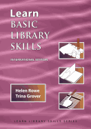 Learn Basic Library Skills (International Edition): (Library Education Series)
