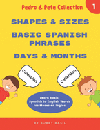 Learn Basic Spanish to English Words: Shapes & Sizes - Basic Spanish Phrases - Days & Months