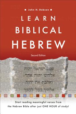Learn Biblical Hebrew - Dobson, John H
