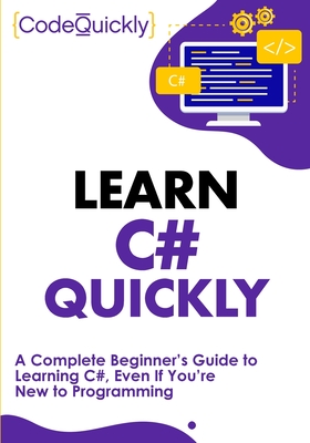 Learn C# Quickly - Quickly, Code
