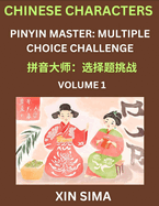 Learn Chinese Characters (Part 1) - Recognize Simplified Chinese Characters from the given English and pinyin, Test Series for Easy Chinese and HSK Preparation Lessons, Objective Multiple Answer Type Questions