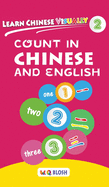 Learn Chinese Visually 2: Count in Chinese and English - Preschool Chinese book for Age 3