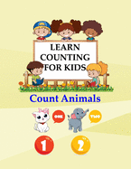 Learn Counting For Kids: Kids Counting Animals