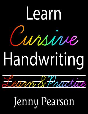 Learn Cursive Handwriting - Pearson, Jenny