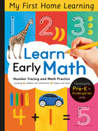 Learn Early Math - Number Tracing and Math Practice: Pencil Control, Number Formation, Line Tracing and More for Ages 3 and Up