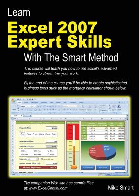 Learn Excel 2007 Expert Skills with the Smart Method - Smart, Mike