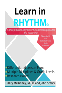 Learn In Rhythm: Concept-based rhythm infused lesson plans for the classroom