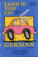 Learn in Your Car German Level Two - Raymond, Henry N, and Penton Overseas Inc (Creator)