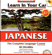 Learn in Your Car Japanese Complete
