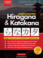 Learn Japanese for Beginners - The Hiragana and Katakana Workbook: The Easy, Step-by-Step Study Guide and Writing Practice Book: Best Way to Learn Japanese and How to Write the Alphabet of Japan (Flash Cards and Letter Chart Inside)