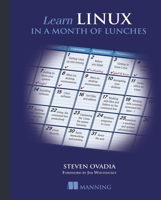 Learn Linux in a Month of Lunches - Ovadia, Steven