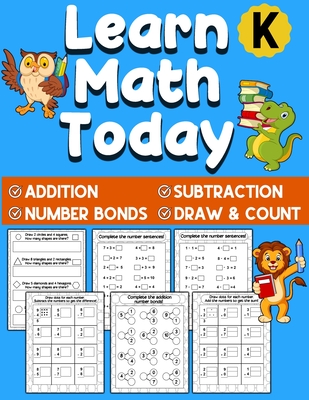 Learn Math Today: Addition and Subtraction Workbook for Kindergarten First Grade - Number Bonds Workbook - Ages 5-7 - Publishing, Elementary Education