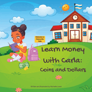 Learn Money With Carla: Coins and Dollars