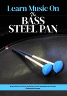 Learn Music On: The Bass Steel Pan