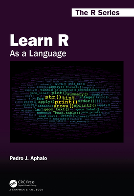 Learn R: As a Language - Aphalo, Pedro J.