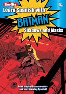 Learn Spanish with Batman: Shadows and Masks