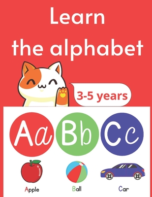 Learn the alphabet: Educational book, associate letters with images, abecedary, for kids from 3 years to 5 years - Mimouni, Farida