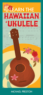 Learn the Hawaiian Ukulele