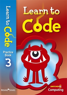 Learn to Code Practice Book 3 - Lotriet, Claire