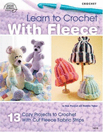 Learn to Crochet with Fleece - Matela, Bobbie (Editor), and Frits, Mary (Editor)