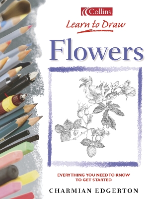 Learn to Draw Flowers - Edgerton, Charmian