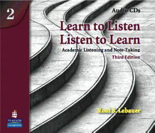 Learn to Listen, Listen to Learn 2: Academic Listening and Note-Taking, Classroom Audio CD