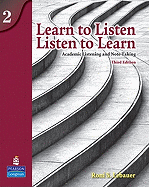 Learn to Listen, Listen to Learn 2: Academic Listening and Note-Taking