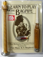 Learn to Play the Bagpipe: A New Method of Practice Chanter