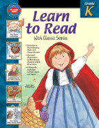 Learn to Read with Classic Stories: Grade K - McGraw-Hill (Creator)