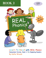 Learn to Read with REAL Phonics, Book 2, Homeschool Version: For Beginning Readers