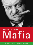 Learn to Speak Mafia: A Boxtree Phrasebook