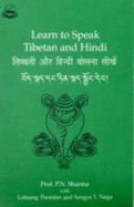 Learn to Speak Tibetan and Hindi - Sharma, P N, Pro