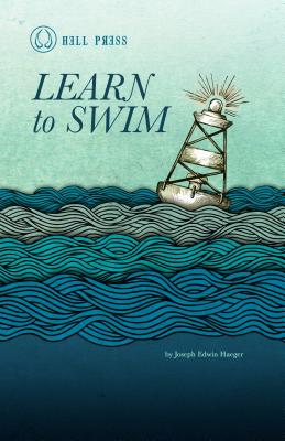 Learn to Swim - Haeger, Joseph Edwin