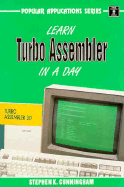 Learn Turbo Assembler in a Day: For IBM-PC, PS/2 and Compatibles