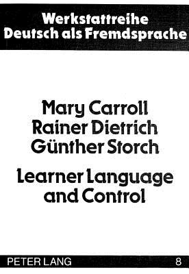 Learner Language and Control - Carroll, Mary, and etc.