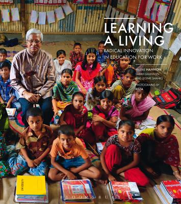 Learning a Living: Radical Innovation in Education for Work - Hannon, Valerie, and Gillinson, Sarah, and Shanks, Leonie