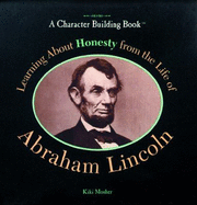 Learning about Honesty from the Life of Abraham Lincoln