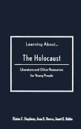 Learning About...the Holocaust: Literature and Other Resources for Young People