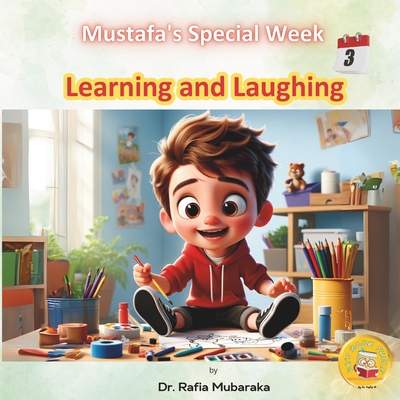 Learning and Laughing: Series with themes: Beauty of Creation, Kindness, Learning & Laughing, Giving, Nature, Self reflection, Realization - Mubaraka, Rafia, and Shelf, Book