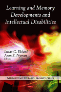 Learning and Memory Developments and Intellectual Disabilities