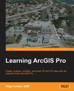 Learning Arcgis Pro