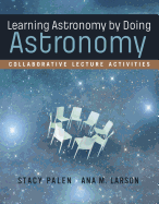 Learning Astronomy by Doing Astronomy: Collaborative Lecture Activities
