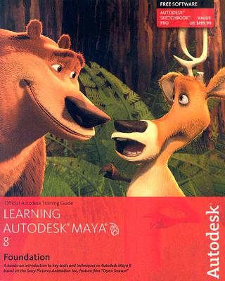 Learning Autodesk Maya 8 Foundation - Autodesk Maya Press