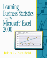 Learning Business Statistics with Microsoft Excel 2000 - Neufeld, John L